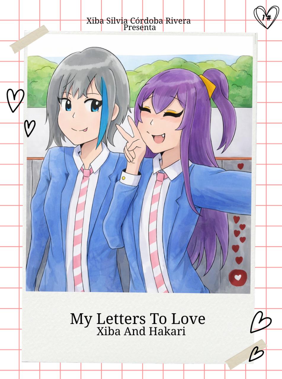 My Letters To Love:Xiba And Hakari